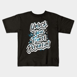 Unlock Your Truest Potential Kids T-Shirt